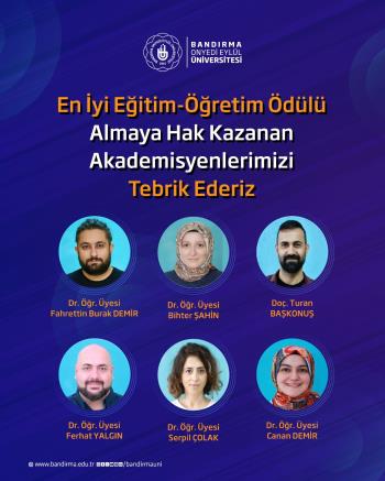 En İyi Eğitim Öğretim Ödül Komisyonumuz Ödül Almaya Hak Kazanan Akademisyenlerimizi Belirledi
