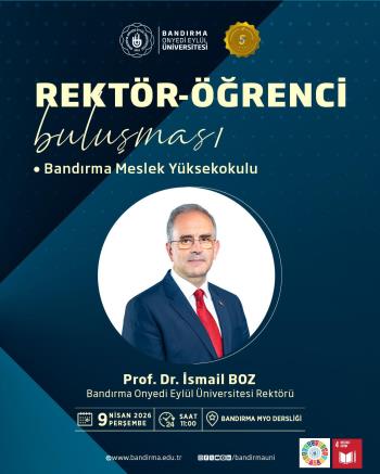 Bandırma Meslek Yüksekokulu “Rektör- Öğrenci Buluşması” Düzenleniyor